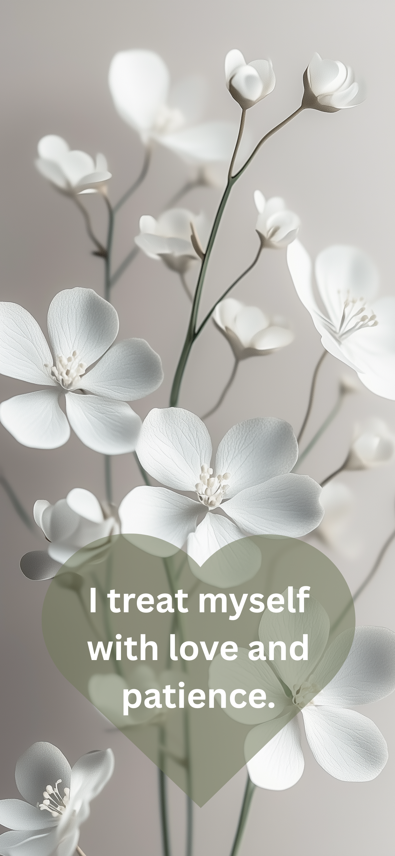 I treat myself with love and patience.