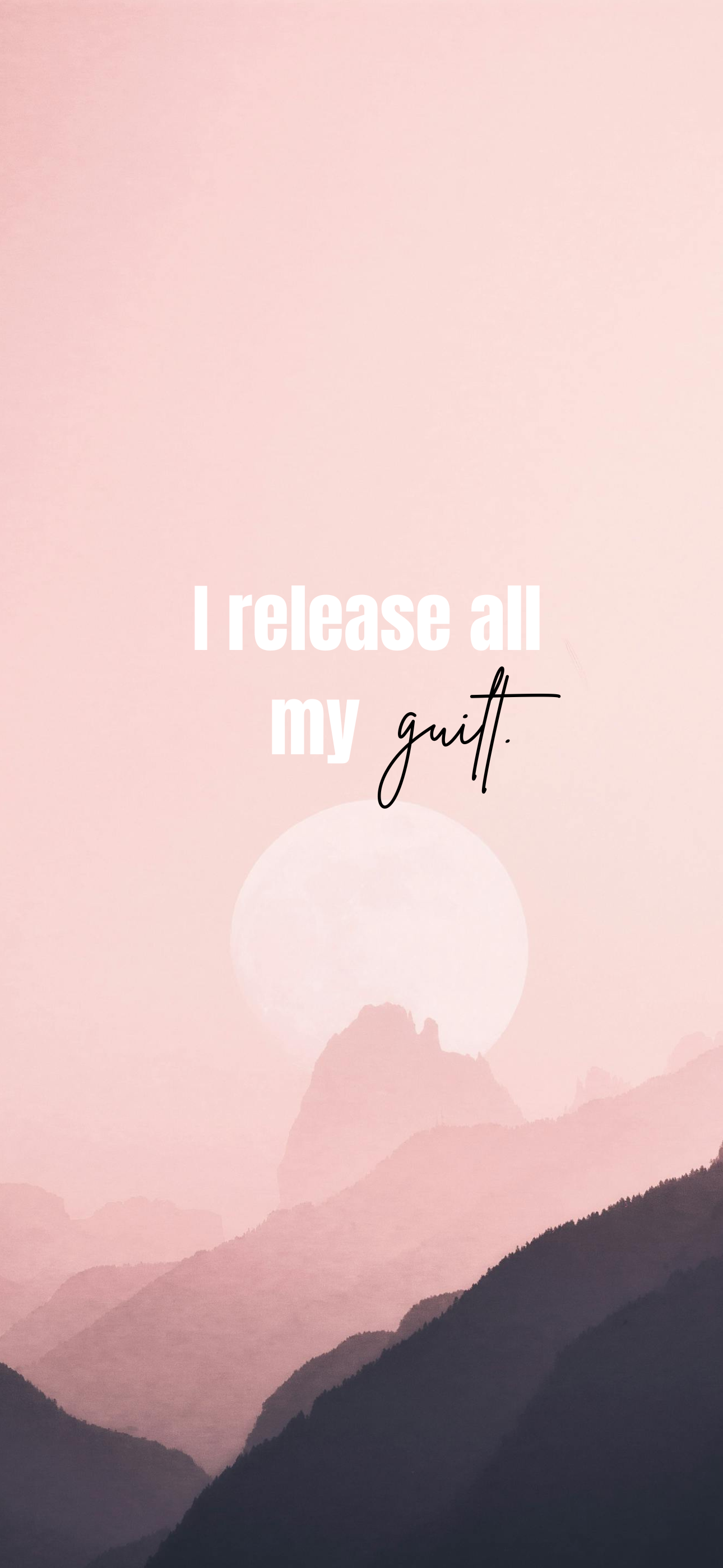 I release all my guilt.